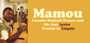 Mamou Luambo Makiadi Franco Paroles Lyrics in Lingala